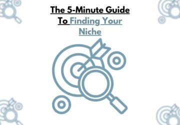 The 5-Minute Guide To Finding Your Niche